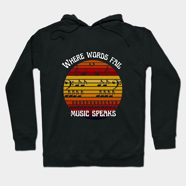 Where words fail,Music speaks Hoodie by Mr.Dom store